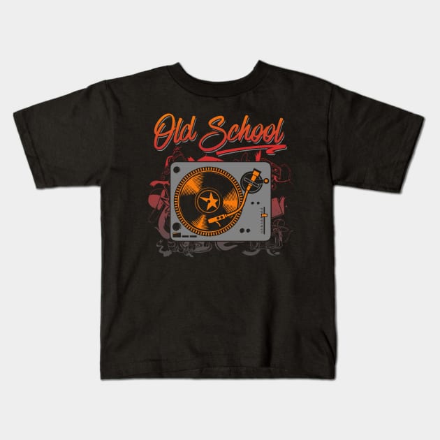 Old School, DJ Turntable, Hip Hop Kids T-Shirt by ArtOfDJShop